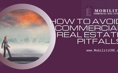 How to Avoid Commercial Real Estate Pitfalls