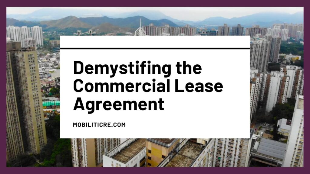 Demystifying Commercial Lease Agreement: What Tenants Should Look For