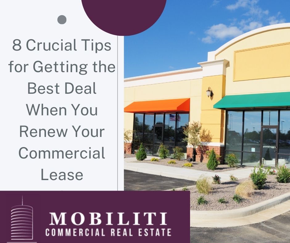 8 Crucial Tips for Getting the Best Deal When You Renew Your Commercial Lease